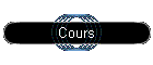 Cours